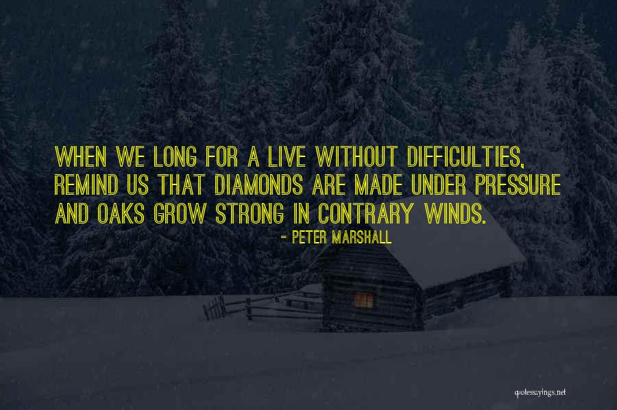 Diamonds And Pressure Quotes By Peter Marshall