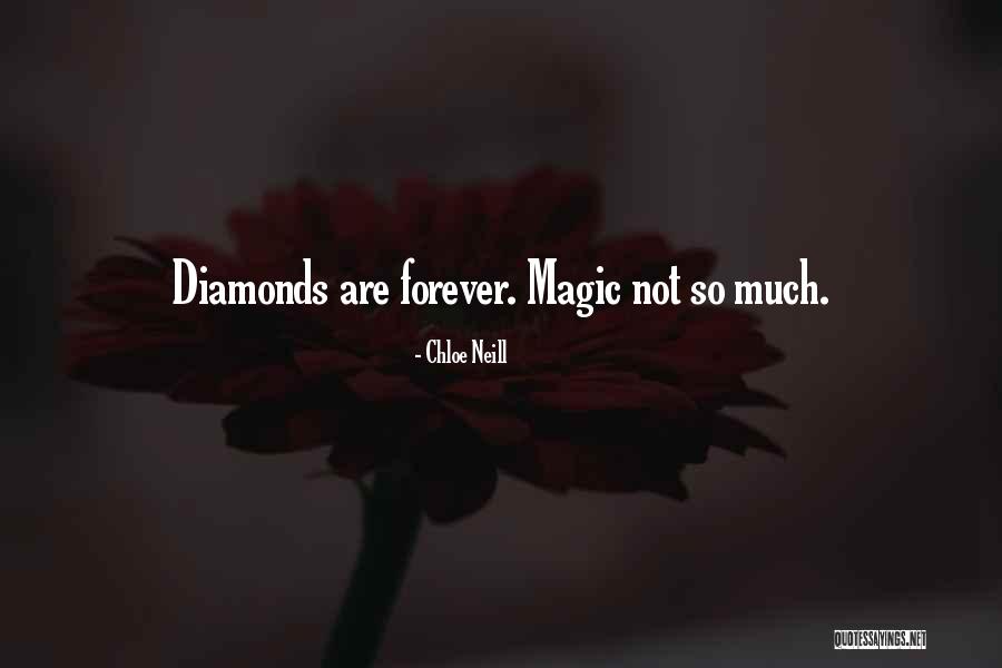 Diamonds Are Forever But Quotes By Chloe Neill Diamonds Are Forever But Quotes By Chloe Neill