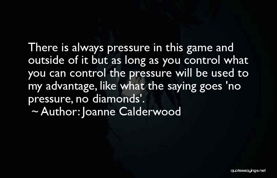 Diamonds Under Pressure Quotes By Joanne Calderwood