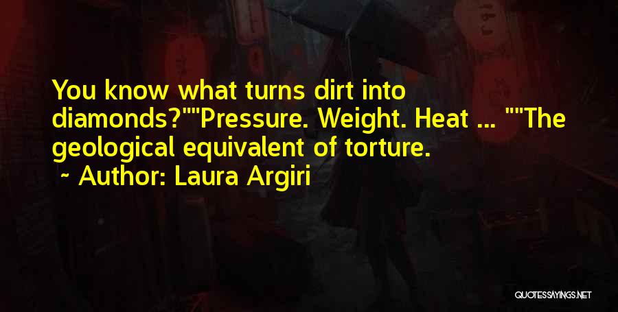 Diamonds Under Pressure Quotes By Laura Argiri