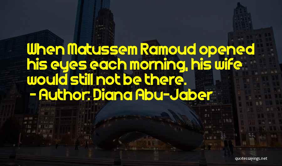 Diana Abu-Jaber Quotes 1511012