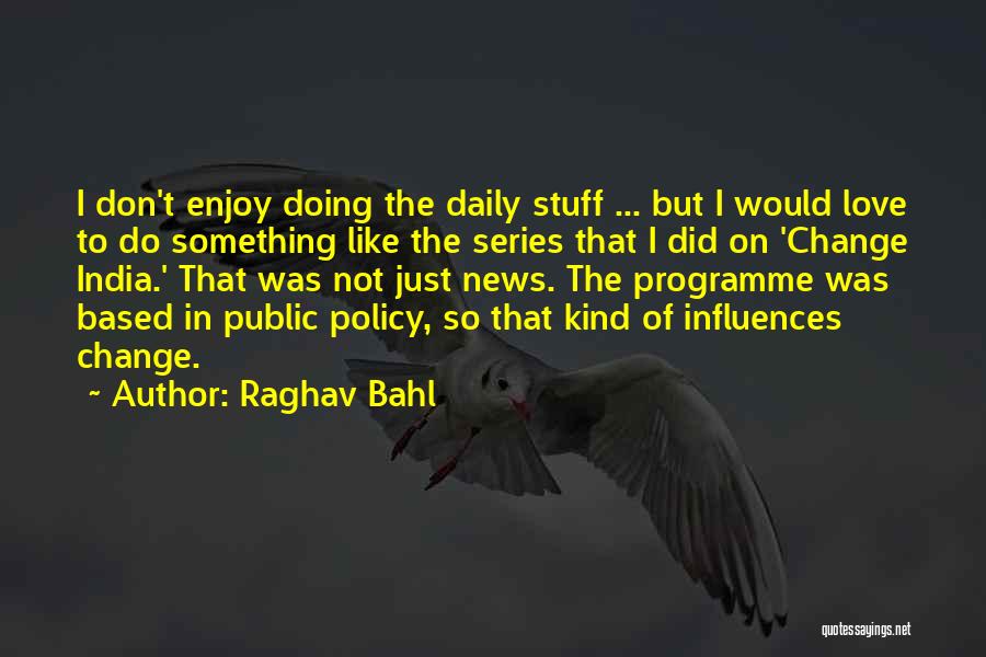 Diana Amir Quotes By Raghav Bahl