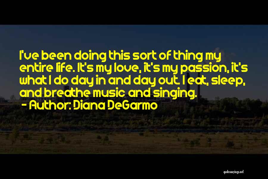 Diana DeGarmo Quotes 1220019