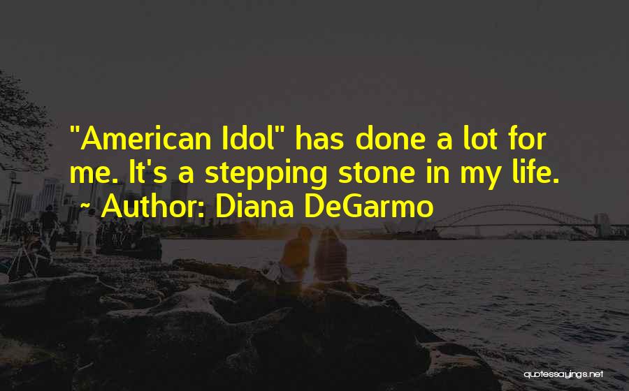 Diana DeGarmo Quotes 2225925