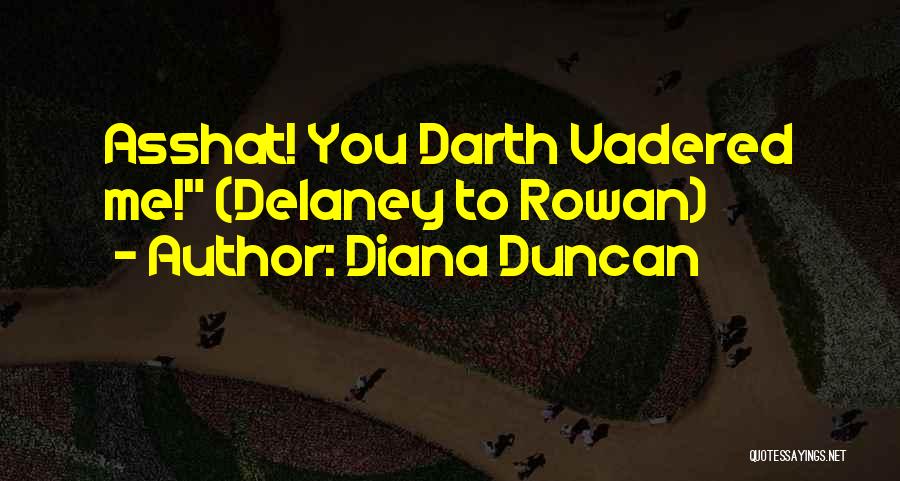 Diana Duncan Quotes 270765