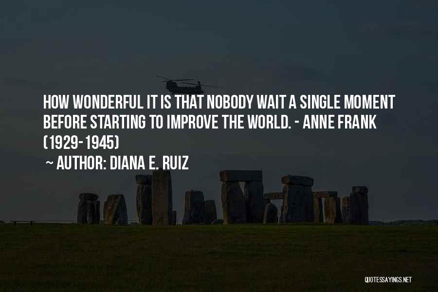 Diana E. Ruiz Quotes 1334529