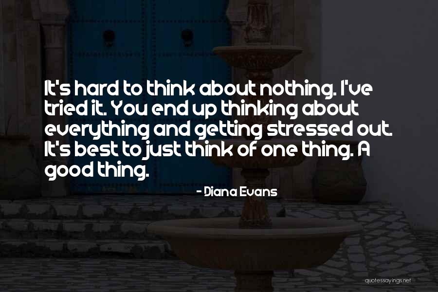 Diana Evans Quotes 2028950