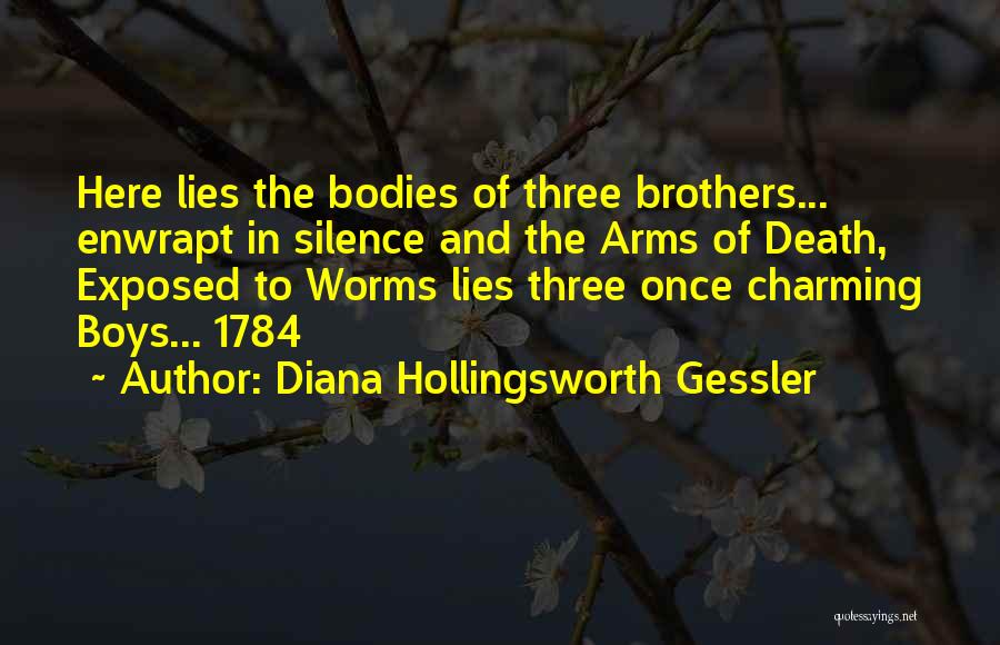 Diana Hollingsworth Gessler Quotes 1944209