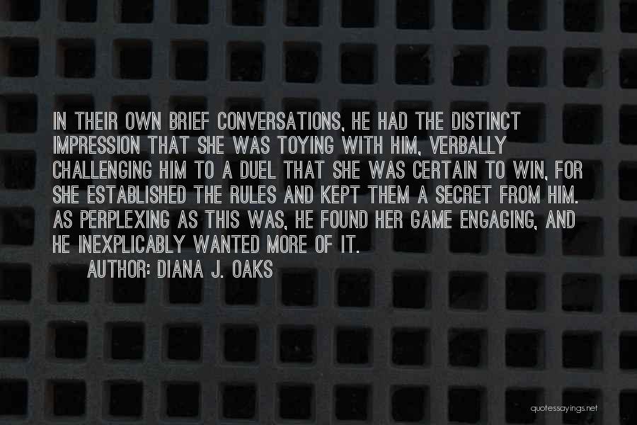 Diana J. Oaks Quotes 1623348