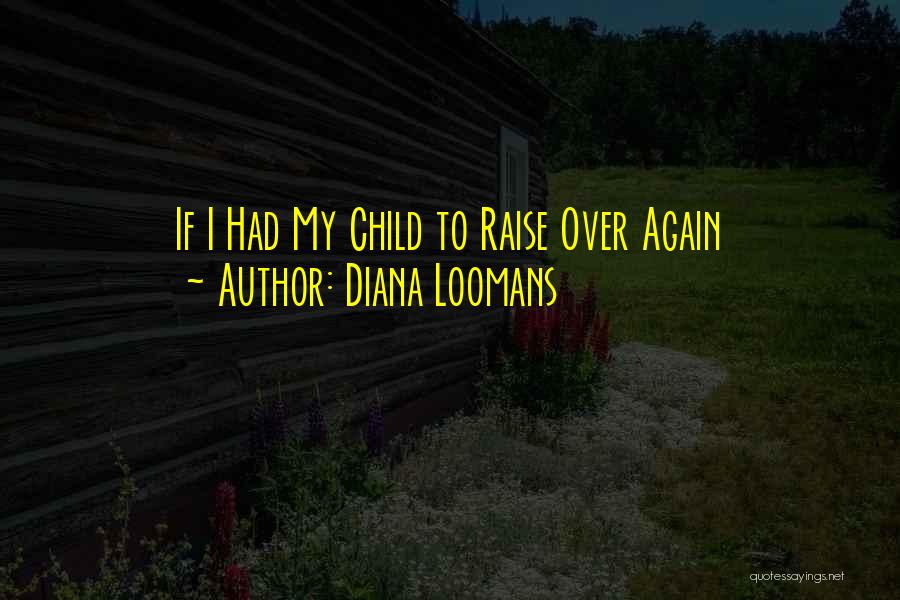 Diana Loomans Quotes 1730116