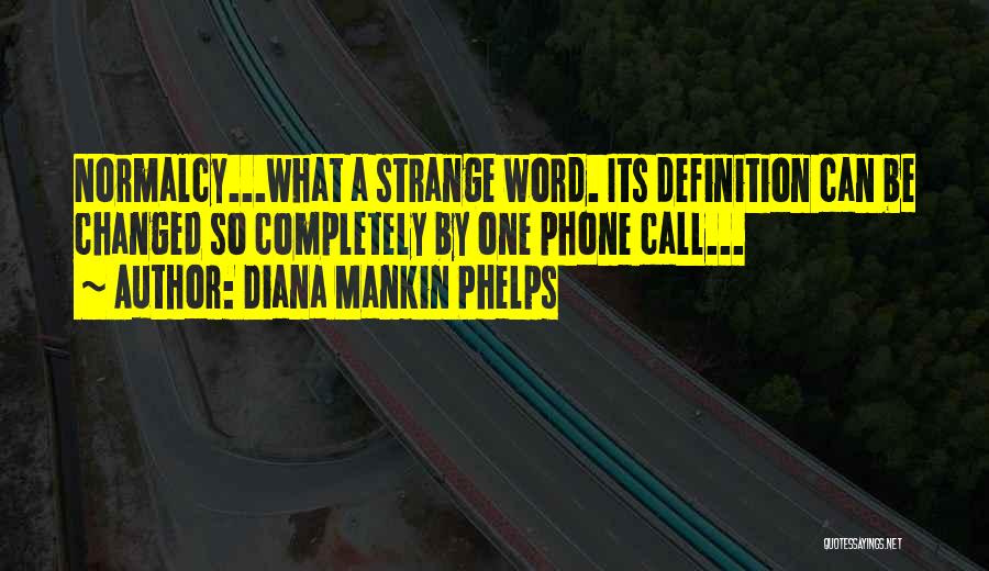 Diana Mankin Phelps Quotes 2193351