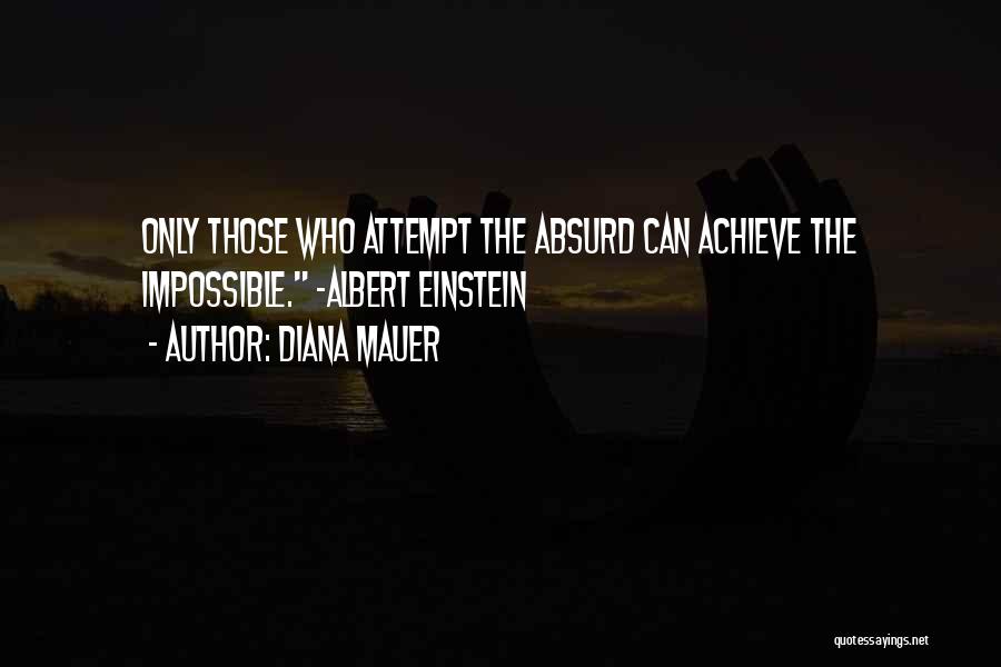 Diana Mauer Quotes 692174