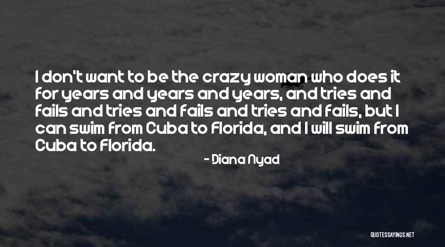 Diana Nyad Quotes 1726255