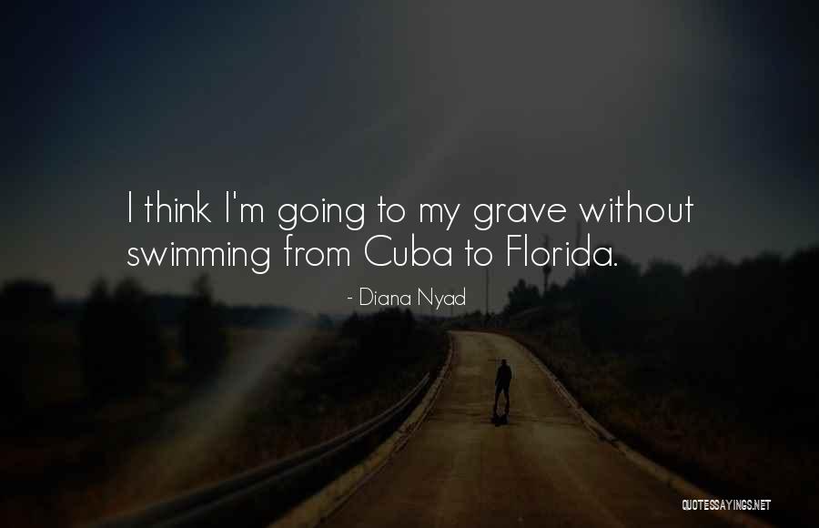 Diana Nyad Quotes 526983