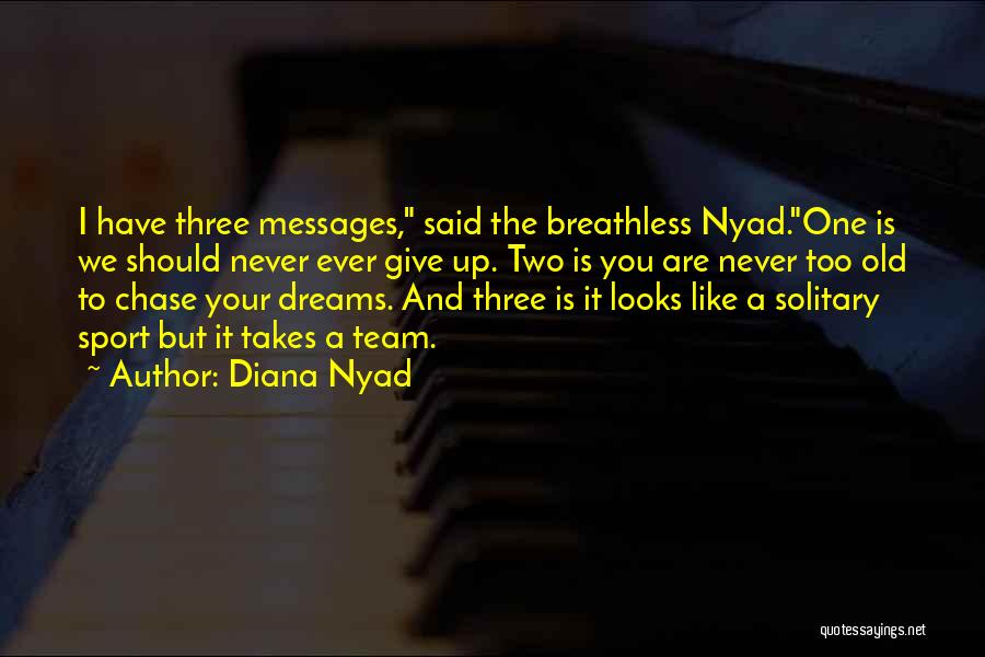 Diana Nyad Quotes 969312