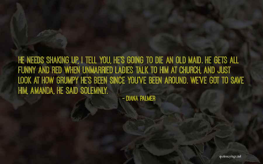 Diana Palmer Quotes 2143547