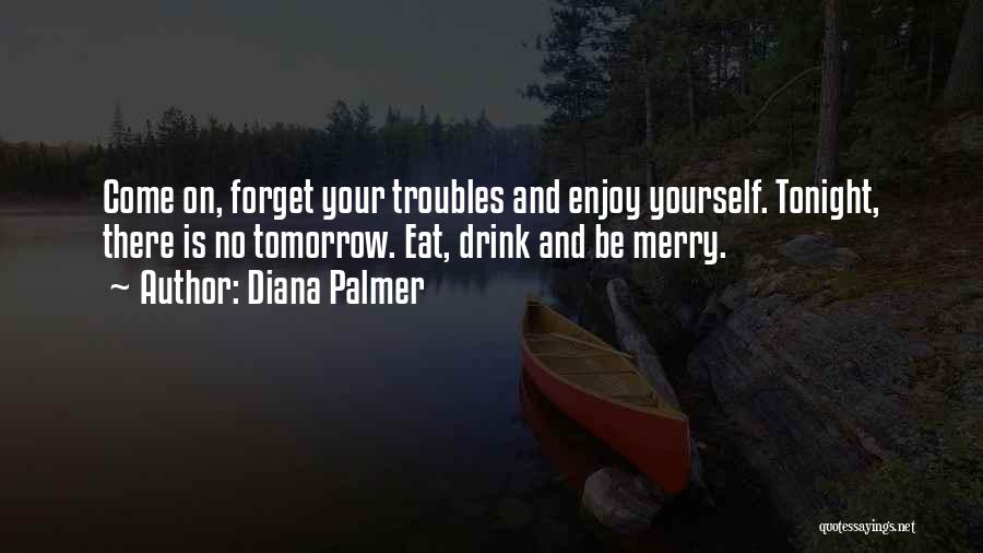 Diana Palmer Quotes 294188