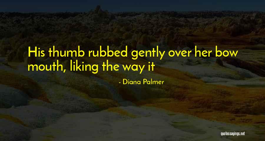 Diana Palmer Quotes 606003