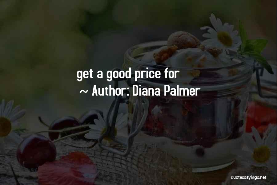 Diana Palmer Quotes 79022