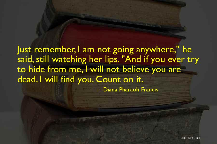 Diana Pharaoh Francis Quotes 319604