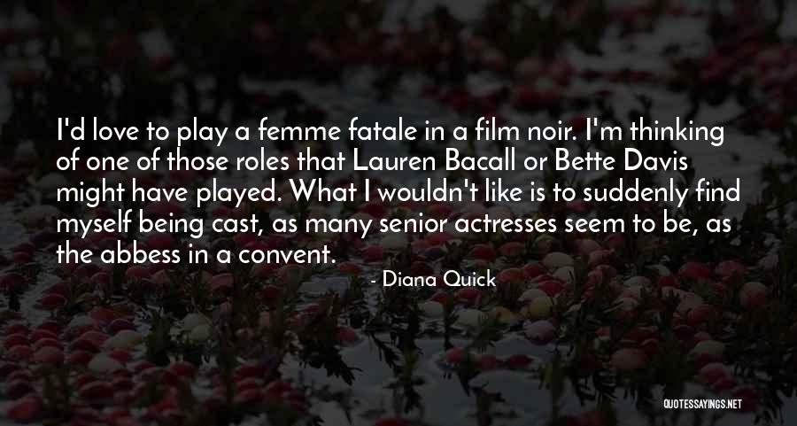 Diana Quick Quotes 368269