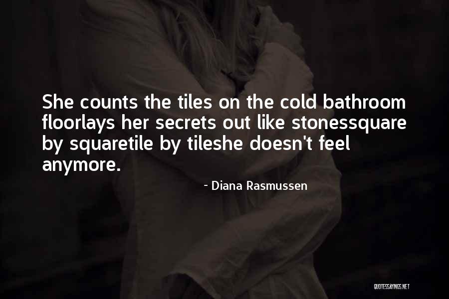 Diana Rasmussen Quotes 1072707