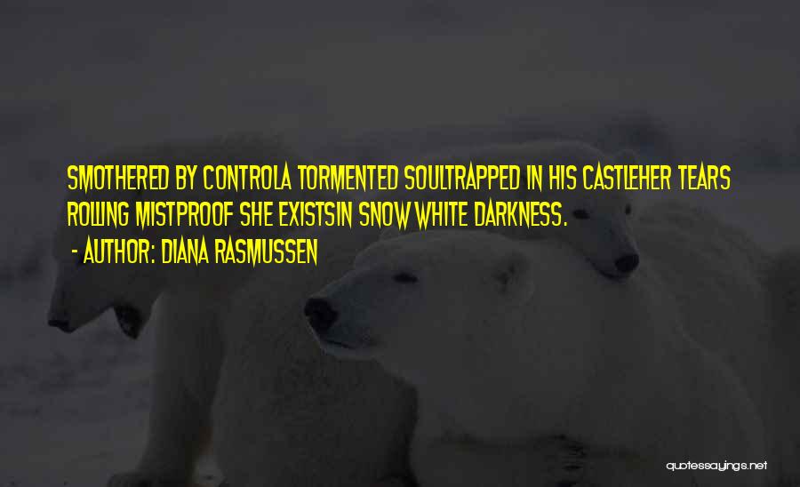 Diana Rasmussen Quotes 1860602