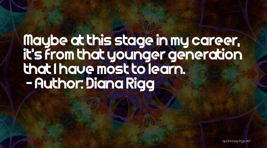 Diana Rigg Quotes 1414598