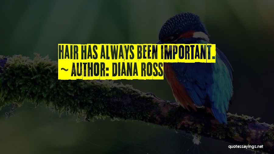 Diana Ross Hair Quotes By Diana Ross