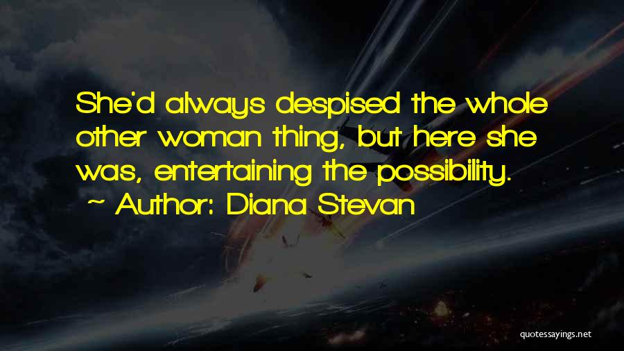 Diana Stevan Quotes 983484