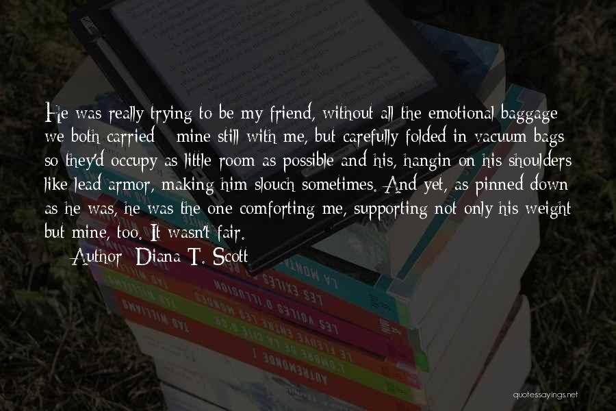 Diana T. Scott Quotes 159024