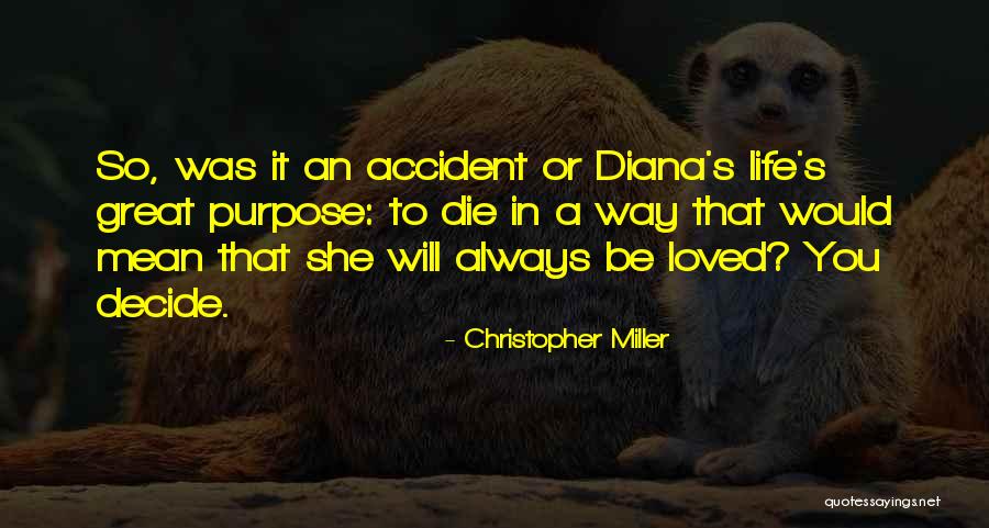 Diana Wales Quotes By Christopher Miller Diana Wales Quotes By Christopher Miller