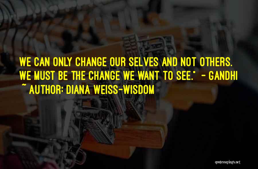 Diana Weiss-Wisdom Quotes 1380924