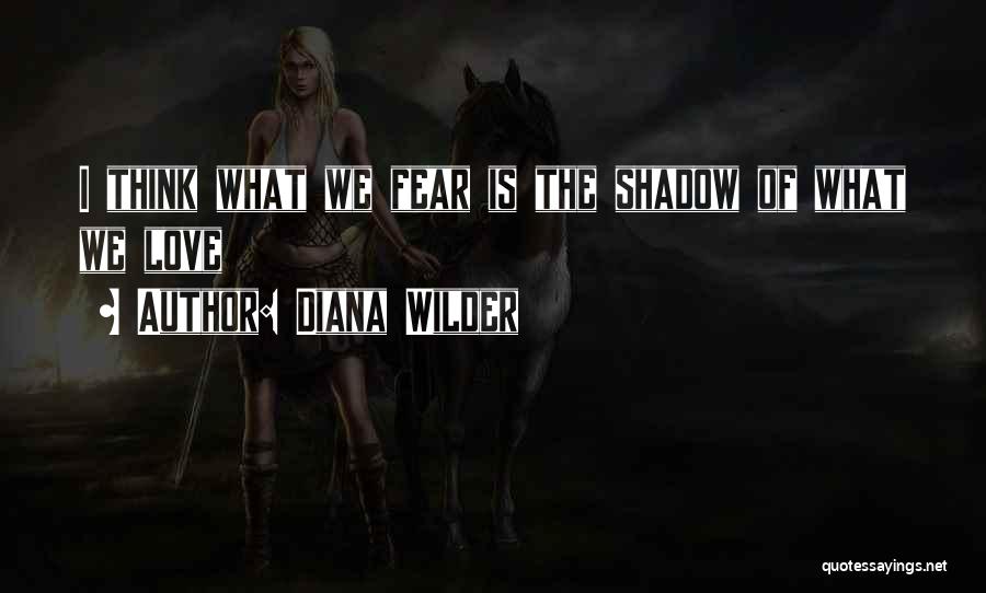 Diana Wilder Quotes 1000118