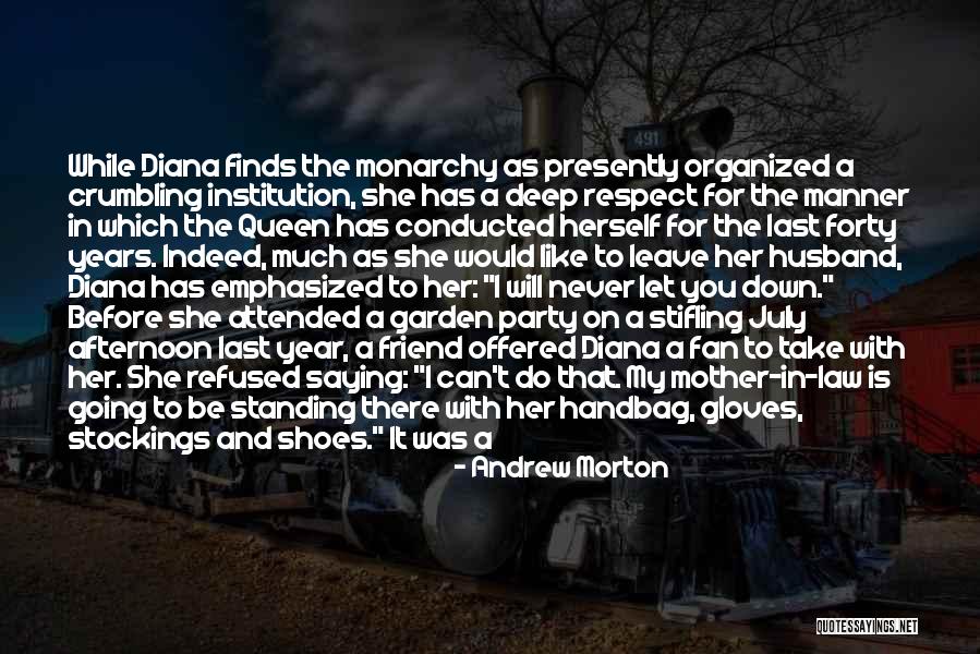 Diana's Quotes By Andrew Morton