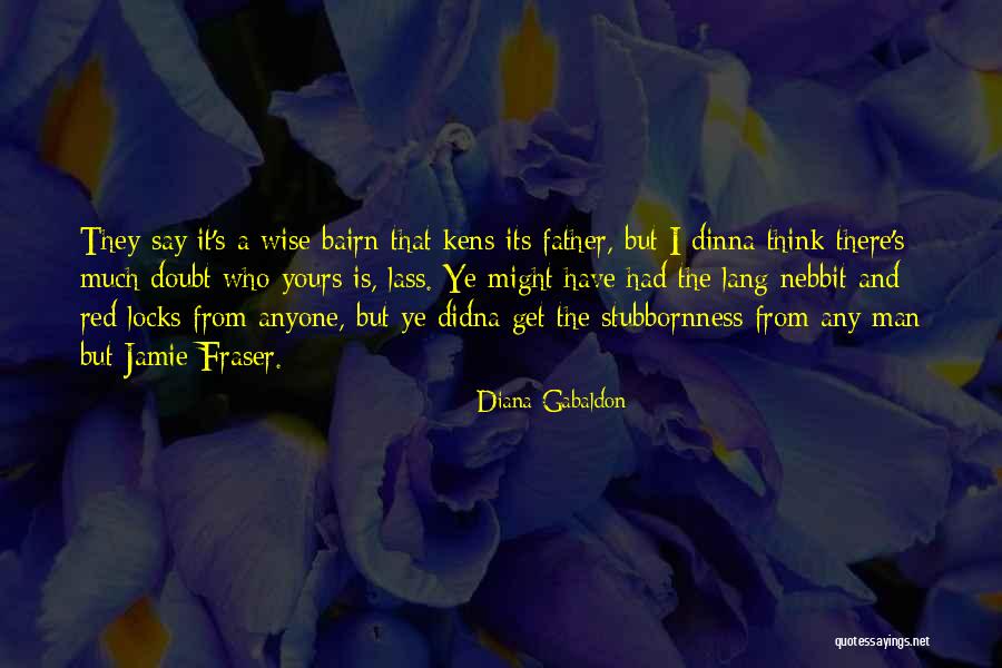 Diana's Quotes By Diana Gabaldon Diana's Quotes By Diana Gabaldon