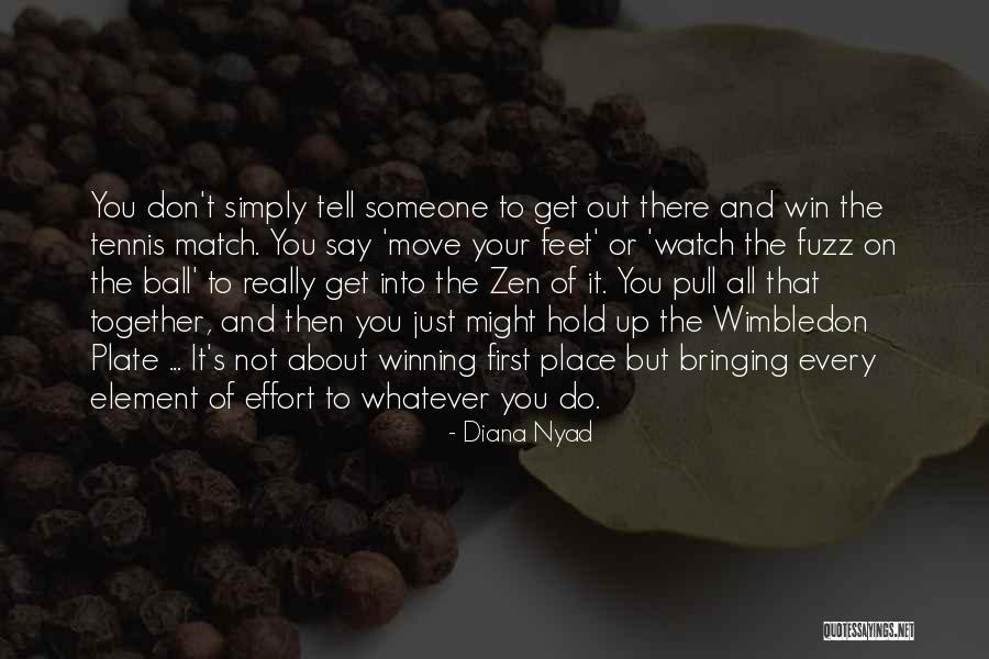 Diana's Quotes By Diana Nyad Diana's Quotes By Diana Nyad