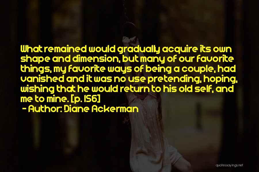 Diane Ackerman Quotes 1103535