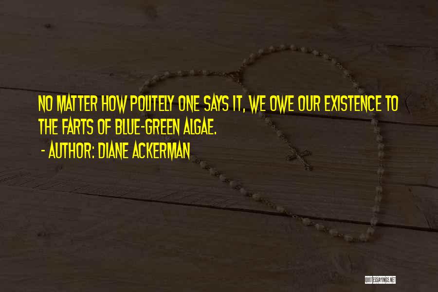 Diane Ackerman Quotes 1798867