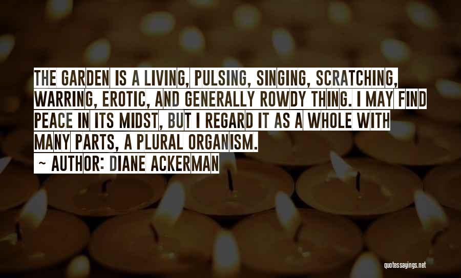 Diane Ackerman Quotes 248016