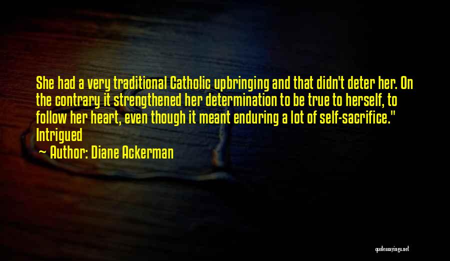 Diane Ackerman Quotes 306407