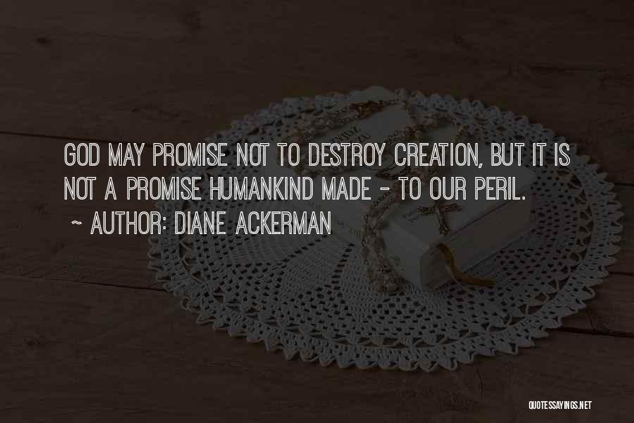 Diane Ackerman Quotes 342116