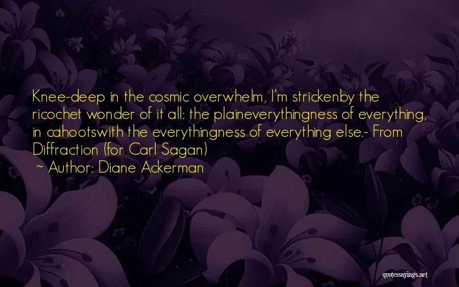 Diane Ackerman Quotes 471739