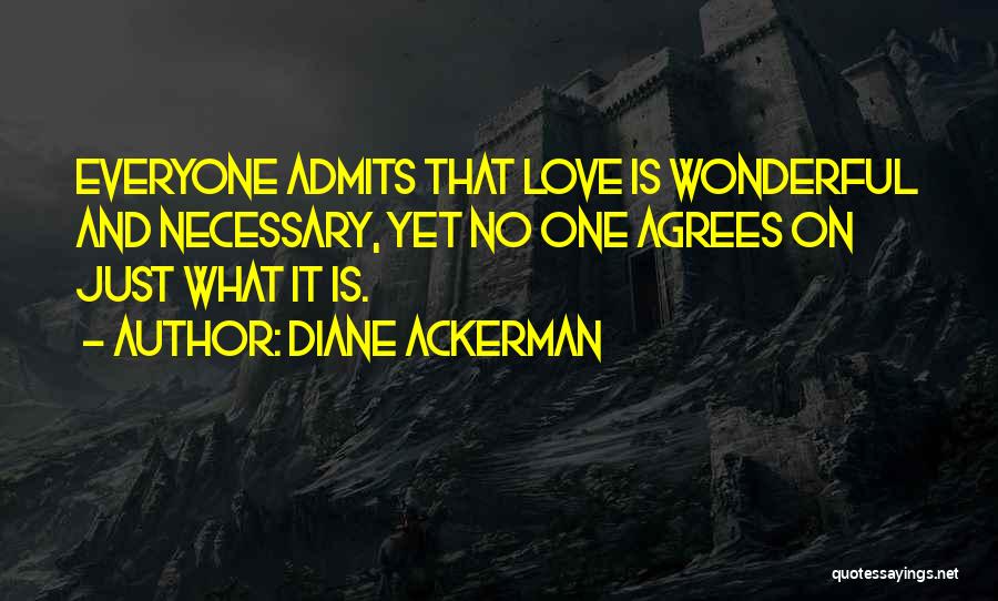 Diane Ackerman Quotes 493719