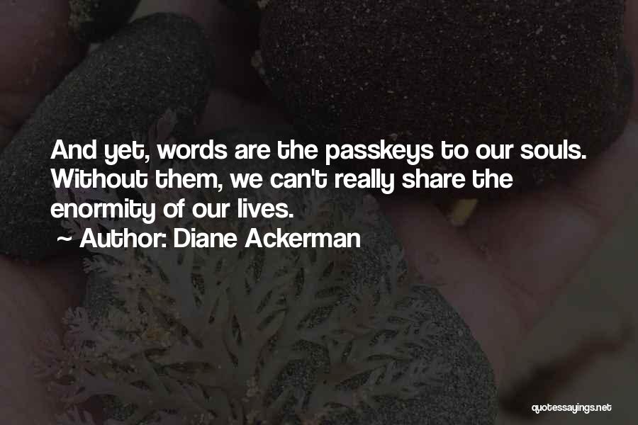 Diane Ackerman Quotes 622136