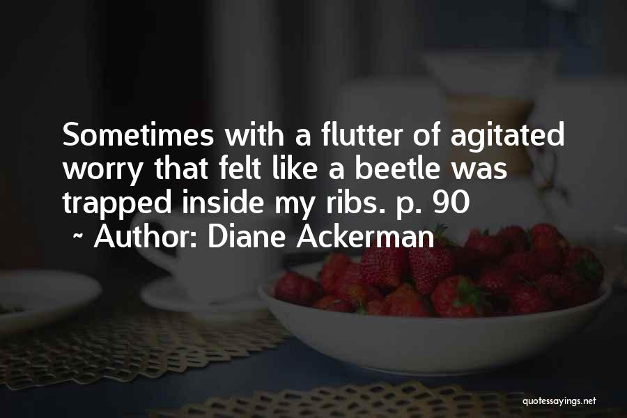Diane Ackerman Quotes 709568