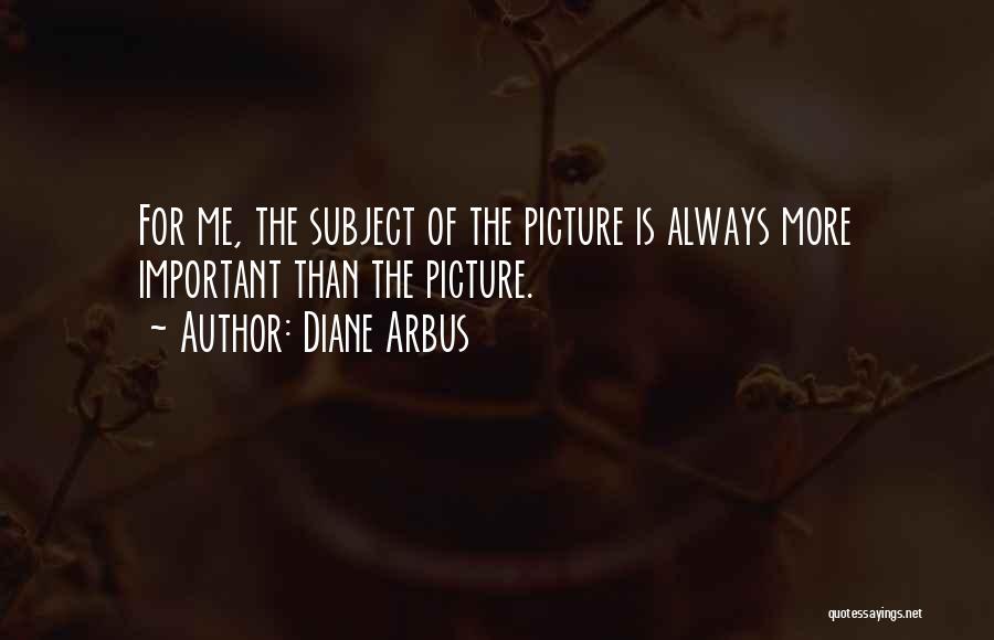 Diane Arbus Quotes 1153181