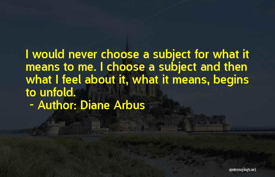 Diane Arbus Quotes 1618002