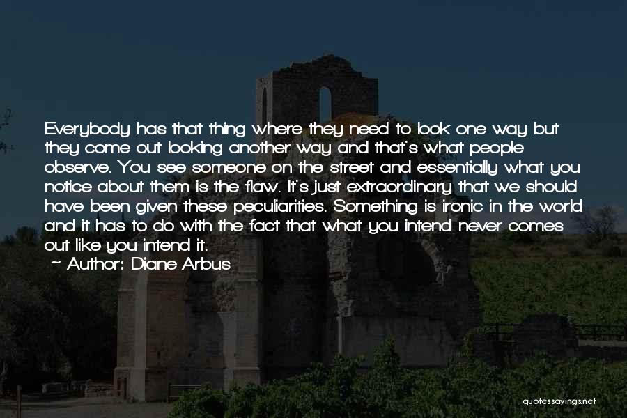 Diane Arbus Quotes 1620897