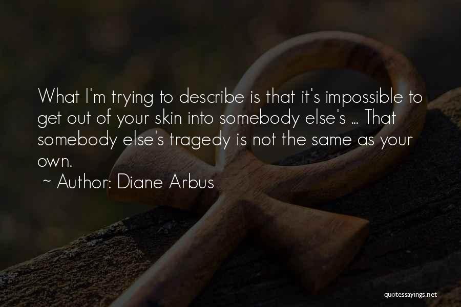 Diane Arbus Quotes 394755